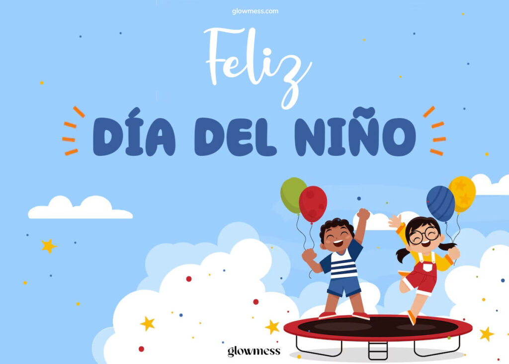 Día del Niño y la Niña en México Orígenes y Significado 30 abril